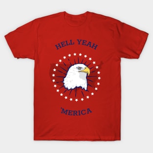 hell yeah america T-Shirt